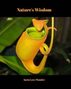 Nature's Wisdom by Ineta Love Wonder